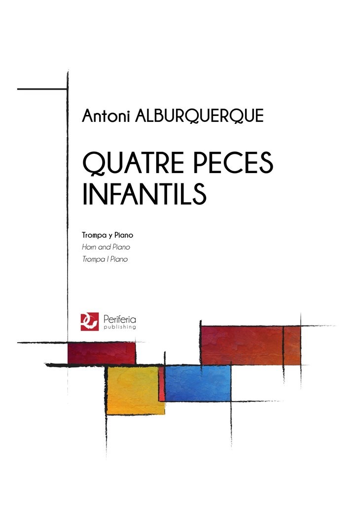 Quatre peces infantils for Horn and Piano